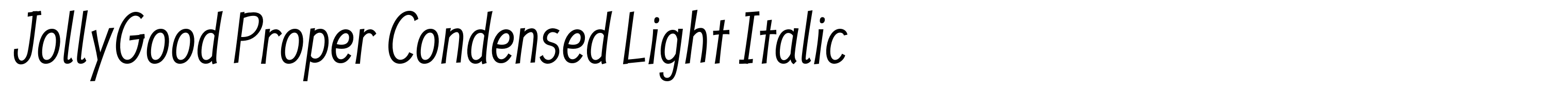 JollyGood Proper Condensed Light Italic